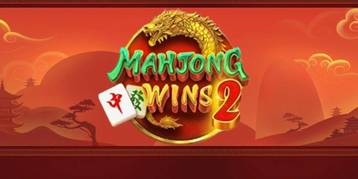 Rahasia Slot Mahjong Wins 2 Menang Jackpot Berlipat Ganda