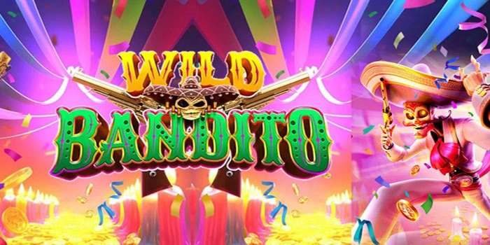 Ledakan Jackpot Fantastis di Slot Wild Bandito